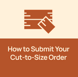 How to Submit Your Cut-to-Size Order